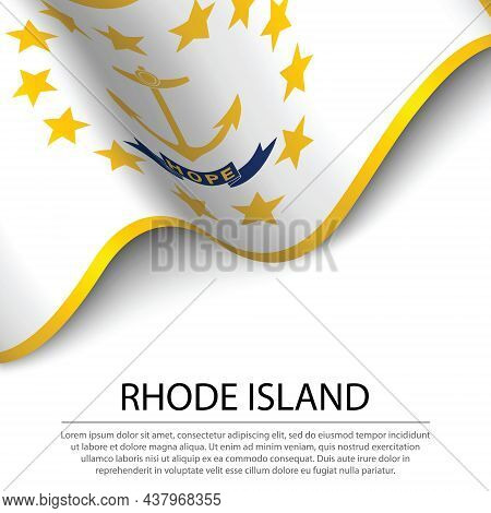 Waving Flag Of Rhode Island Is A State Of Usa On White Background. Banner Or Ribbon Vector Template