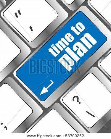 Time To Plan Concept With Key On Computer Keyboard Key
