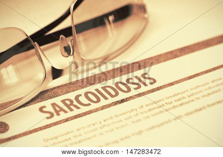 Sarcoidosis - Printed Diagnosis on Red Background and Specs Lying on It. Medicine Concept. Blurred Image. 3D Rendering.