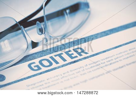 Goiter - Medical Concept on Blue Background with Blurred Text and Composition of Eyeglasses. 3D Rendering.