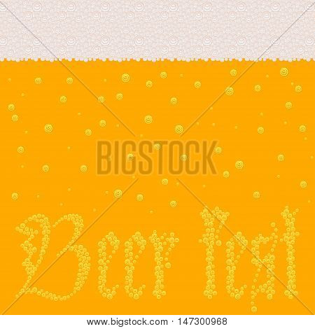 Background pattern with stylized image of beer with foam and sign Beer fest made of bubbles. Vector illustration eps 10