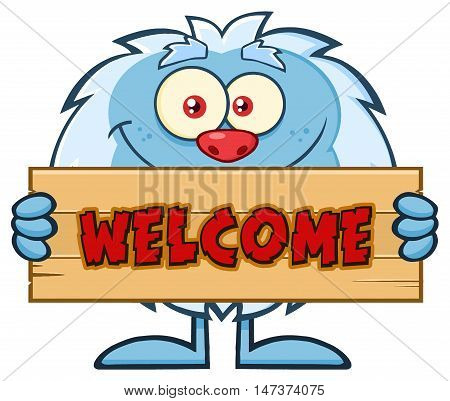 Cute Little Yeti Cartoon Mascot Character Holding Welcome Wooden Sign. Illustration Isolated On White Background