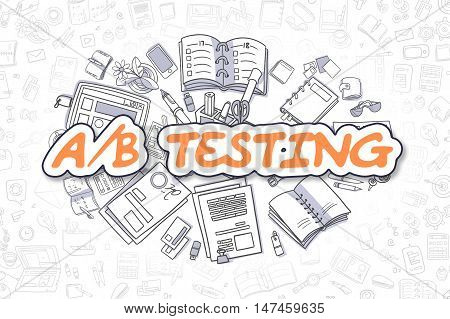 Doodle Illustration of AB Testing, Surrounded by Stationery. Business Concept for Web Banners, Printed Materials.