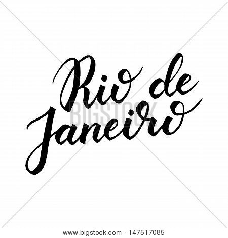 Rio de janeiro hand drawn vector lettering. Modern calligraphy brush lettering. Rio ink lettering. Design element for greeting card banners flyers T shirt prints. Brazilian city lettering isolated.