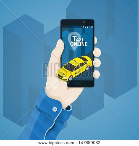 Hand with phone vector illustration in flat style. Man's hand holding a phone concept.  Order a taxi online. Service for travel. 3d yellow taxi on black phone screen