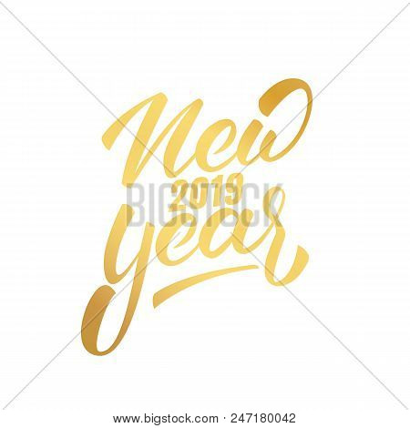 New Year 2019. Happy New Year 2019 Hand Lettering Label. Hand Drawn Logo For New Year Card, Poster, 