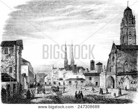 Right, The Sainte-Eulalie church. On the left, St. Raphael barracks, vintage engraved illustration. Magasin Pittoresque 1844.
