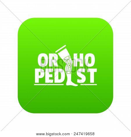 Orthopedic Icon Green Vector Isolated On White Background
