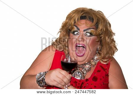 Funny Travesty Actor. Drag Queen And Red Wine. Feelings And Emotions