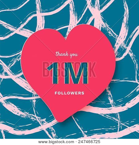 1m Followers Thank You Post With Heart Shape And Decoration. 1000000 Subscribers Celebration Banner.