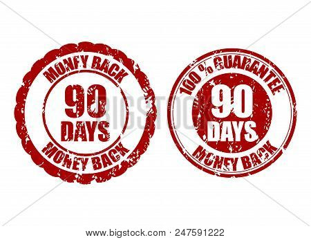 Money Back Guarantee 90 Days Rubber Stamp Inprint. Vector Ninety Stamp Guarantee Illustration