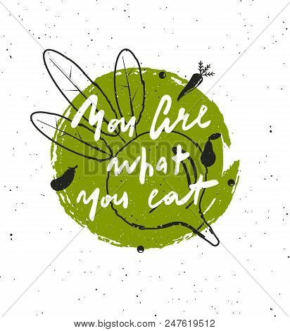 You Are What Your Eat. Hand Lettering Poster. Silhouettes Of Vegetables. Design Concept For Eco Food