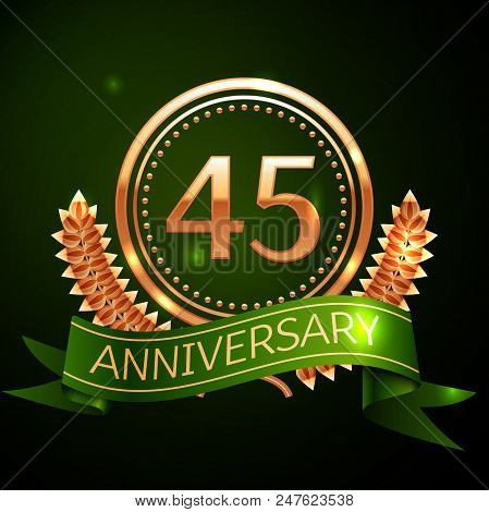 Realistic Forty Five Years Anniversary Celebration Design With Golden Ring And Laurel Wreath, Green 
