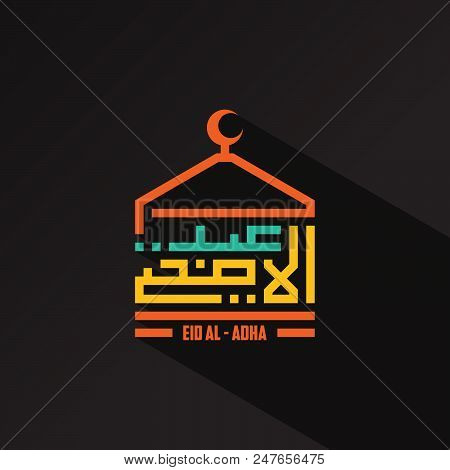 Colorful Decoration Vector Arabic Font Style Kufi Calligraphy Eid Al-adha With Shadow. Vector Illust