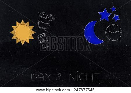 Working Shifts Conceptual Illustration: Day & Night Caption With Sun Alarm And Coffee Next To Moon A