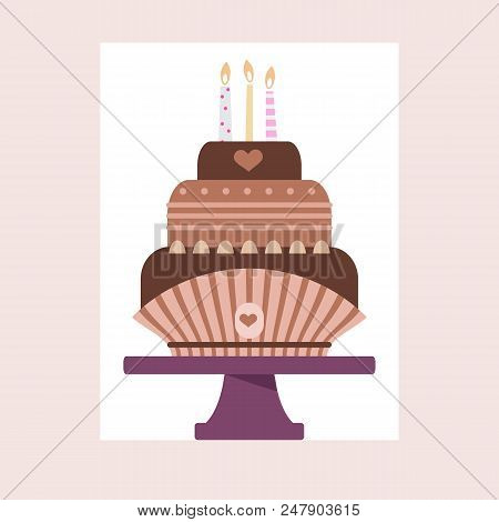 Beautiful  Chocolate  Birthday Cake In Cartoon Style. Vector Illustration.
