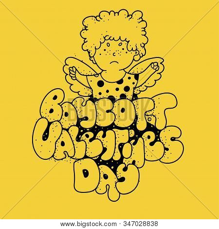 Boycott Valentines Day. Lettering Cartoon Letters Doodles.