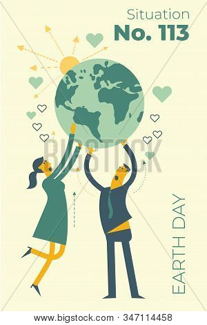 Ecological Illustration. Earth Day. Man And Woman Hold Planet Earth In Their Hands. Care And Love Pl