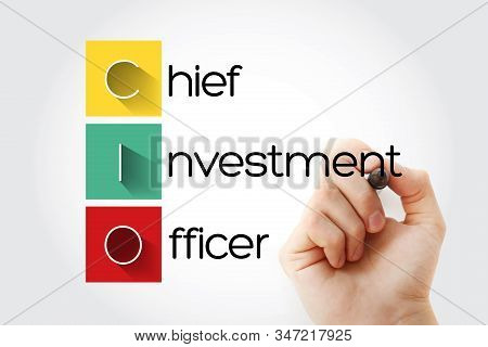 Cio - Chief Investment Officer Acronym With Marker, Business Concept Background