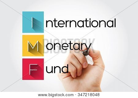 Imf - International Monetary Fund Acronym With Marker, Business Concept Background