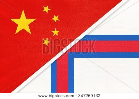 China Or Prc Vs Faroe Islands National Flag From Textile. Relationship Between Asian And European Co