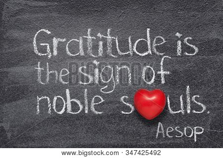 Gratitude Is The Sign Of Noble Souls - Quote Of Ancient Greek Story Teller Aesop Written On Chalkboa