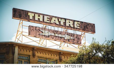 Street Sign The Direction Way To Theatre