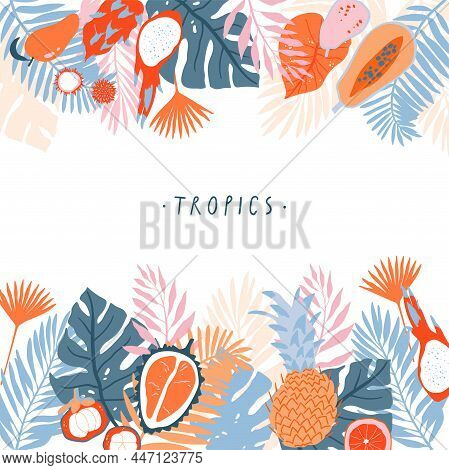 Tropical Palm Leavesand Fruits Background. Jungle Spirit. Frame With Fern, Monstera And Other Leaves