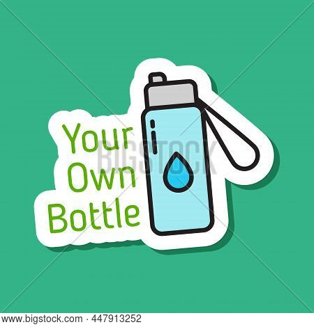 Use Your Own Bottle Color Vector Eco Sticker. Use Your Own Bottle Color Filled Sticker With Shadow O