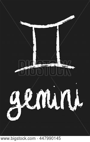 Gemini Zodiac Sign. Handwritten Brush Design Vector Illustration Of A Horoscope Symbol And A Name Of