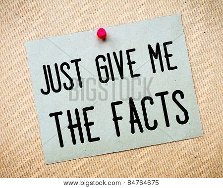 Just Give Me The Facts Message