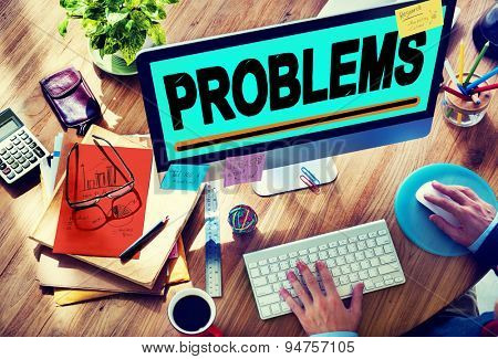 Problems Trouble Difficulty Failure Challenge Concept