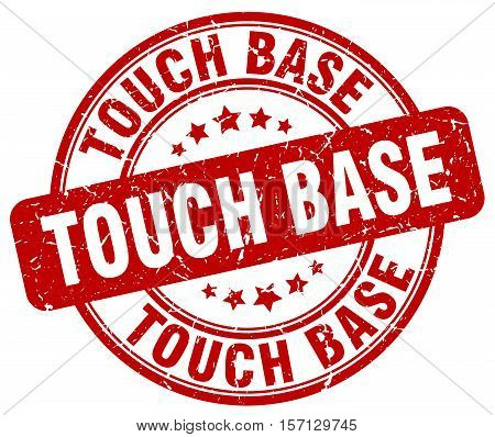 touch base. stamp. square. grunge. vintage. isolated. sign