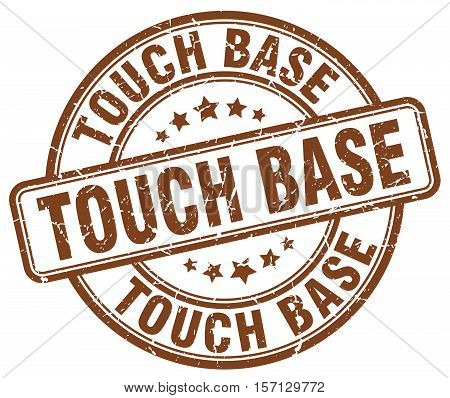 touch base. stamp. square. grunge. vintage. isolated. sign