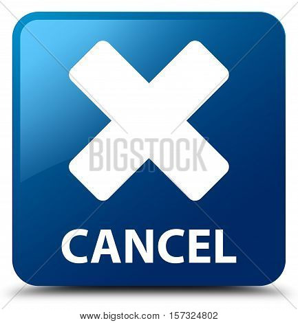 Cancel ( refuse deny ) blue square button