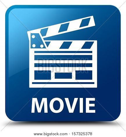 Movie (cinema Clip Icon) Blue Square Button
