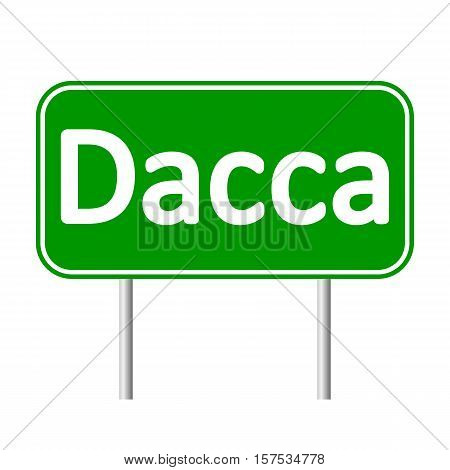 Dacca road sign isolated on white background.