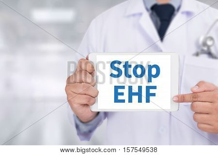 Stop Ehf (ebola Hemorrhagic Fever) Stop Ehf (ebola Hemorrhagic Fever) Doctor Work With Medical Equip