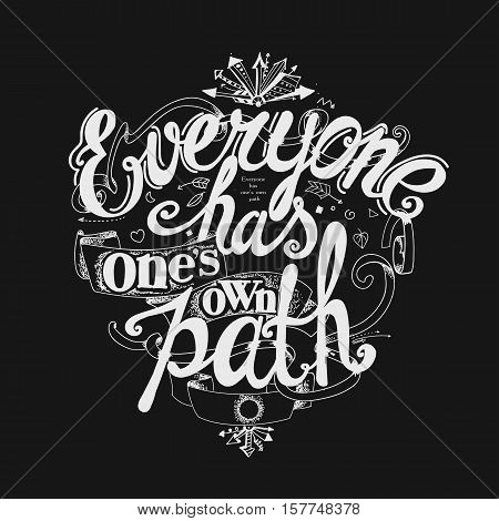 Everyone Has One's Own Path