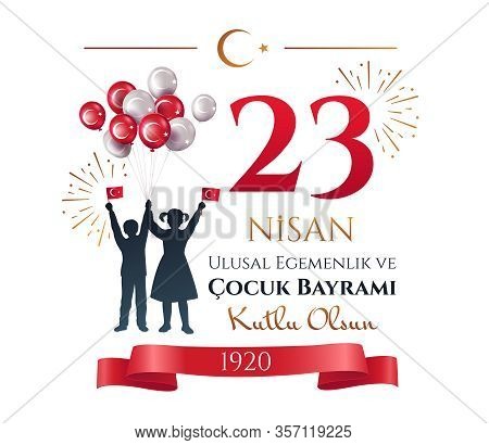 Card Or Poster Design Of People Celebrating 23 Nisan In Turkey Waving Flags With Fireworks And Ballo