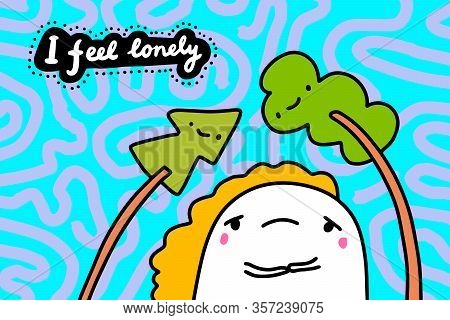 I Feel Lonely Hand Drawn Vector Illustration In Cartoon Comic Stlye Woman Unhappy Frustrated