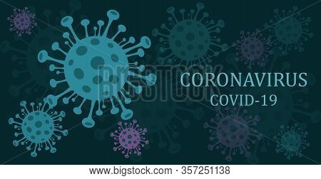 Coronavirus.  Background. Coronavirus 2019-ncov. Coronavirus Outbreak. Pandemic Medical Health Risk,