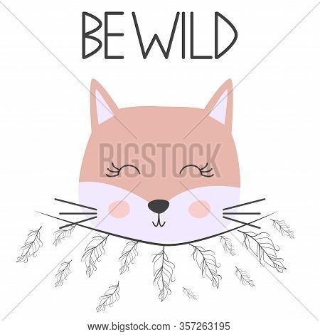 Cute Sweet Little Cat Girl Smiling Face Art. Lettering Quote Be Wild. Kids Nursery Scandinavian Hand