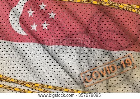 Singapore Flag And Covid-19 Biohazard Symbol With Quarantine Orange Tape And Stamp. Coronavirus Or 2