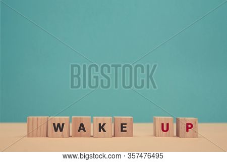 Beginning New Day. Good Morning. Waking Up. Awakening. Stop Sleeping. Wooden Cubes With Wake Up Insc