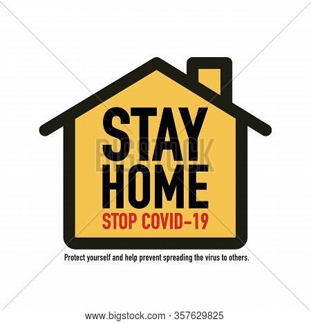 Stay Home, Stay Save, Save Lives Signage Vector Design Concept. Stop Covid-19 Coronavirus Novel Coro