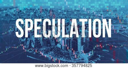 Speculation Theme With Manhattan New York City Skyscrapers
