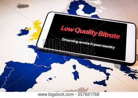 Smartphone With Low Bitrate Message On Screen Over An Eu Map