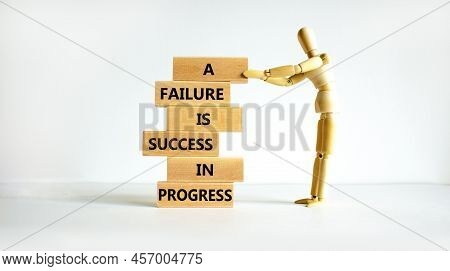 Failure Or Success Symbol. Wooden Blocks With Words A Failure Is Success In Progress. Beautiful Whit