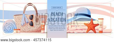 Beach Banner With Accessories For Relaxing By The Sea. Beach Bag, Sunscreen, Glasses, Towel, Shells.